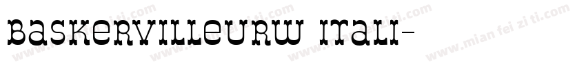 baskervilleurw itali字体转换